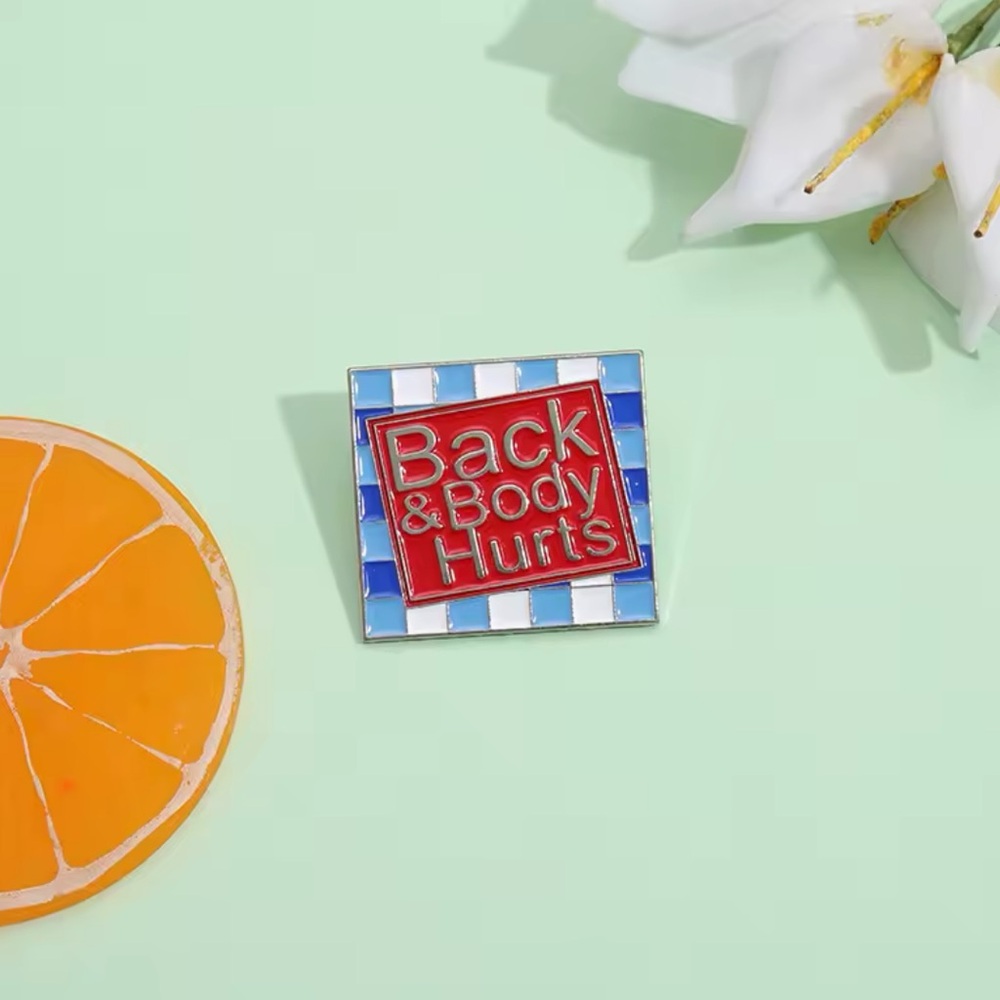 Back & Body Hurts Pin